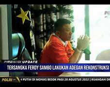 Berita Terkini Kasus Ferdy Sambo Hari Ini