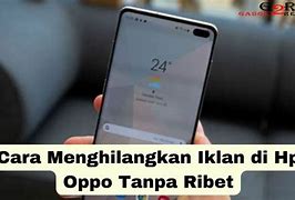 Cara Mengatasi Hp Oppo A5S Banyak Iklan Muncul