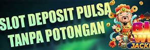 Dunia188 Slot Deposit Pulsa Tanpa Potongan